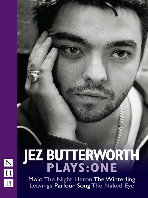 Title details for Jez Butterworth Plays by Jez Butterworth - Available